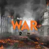 Pablo BlaQ - War (feat. Wyld Minor) - Single